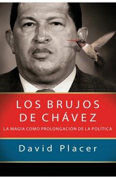 Poza produsului Los brujos de Ch�vez - David Placer