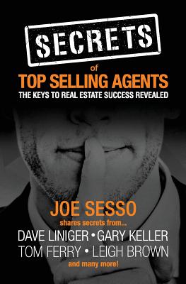 Secrets of Top Selling Agents: The Keys To Real Estate Success Revealed - Joe Sesso