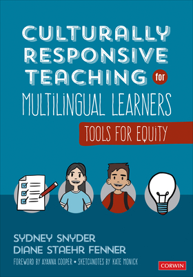 Culturally Responsive Teaching for Multilingual Learners: Tools for Equity - Sydney Cail Snyder