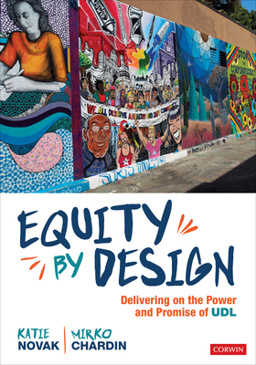 Equity by Design: Delivering on the Power and Promise of Udl - Mirko Chardin