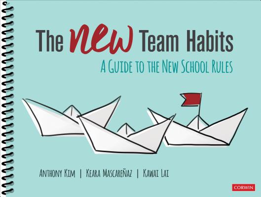 The New Team Habits: A Guide to the New School Rules - Anthony Kim