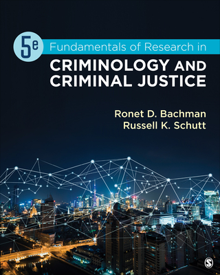 Fundamentals of Research in Criminology and Criminal Justice - Ronet D. Bachman