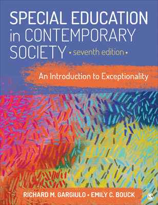 Special Education in Contemporary Society: An Introduction to Exceptionality - 