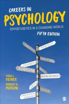 Careers in Psychology: Opportunities in a Changing World - Tara L. Kuther