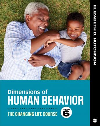 Dimensions of Human Behavior: The Changing Life Course - Elizabeth D. Hutchison