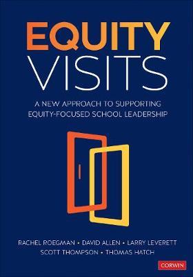 Equity Visits: A New Approach to Supporting Equity-Focused School and District Leadership - Rachel D. Roegman