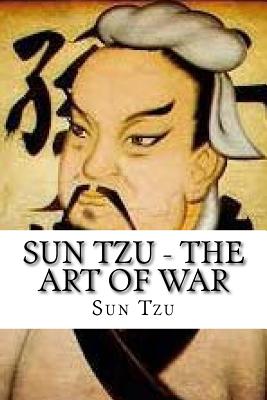 Sun Tzu - The Art of War - Sun Tzu