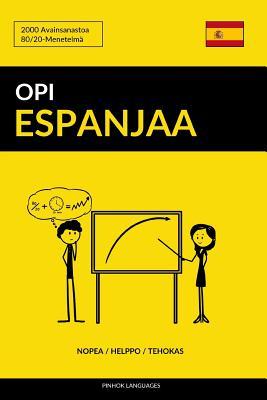 Opi Espanjaa - Nopea / Helppo / Tehokas: 2000 Avainsanastoa - Pinhok Languages