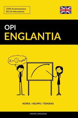 Opi Englantia - Nopea / Helppo / Tehokas: 2000 Avainsanastoa - Pinhok Languages
