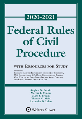 Federal Rules of Civil Procedure with Resources for Study: 2020-2021 Statutory Supplement - Stephen N. Subrin