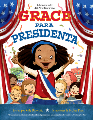 Grace Para Presidenta - Kelly Dipucchio