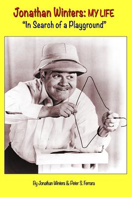 Jonathan Winters: My Life: 