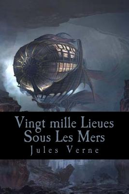 Vingt mille Lieues Sous Les Mers - Jules Verne