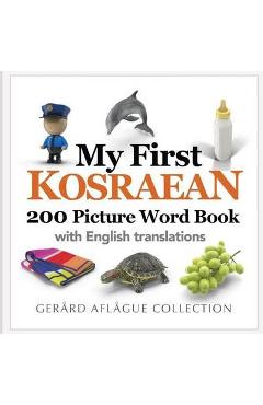 Poza produsului My First Kosraean 200 Picture Word Book - Gerard Aflague