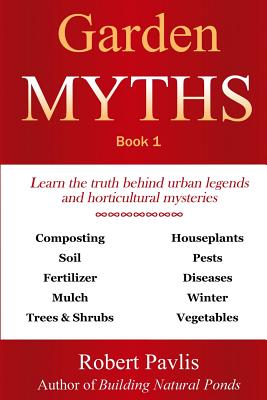Garden Myths: Book 1 - Robert Pavlis