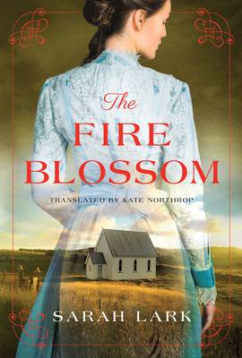 The Fire Blossom - Sarah Lark