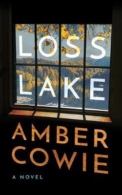 Loss Lake - Amber Cowie