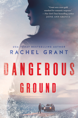 Dangerous Ground - Rachel Grant