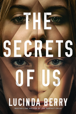 The Secrets of Us - Lucinda Berry