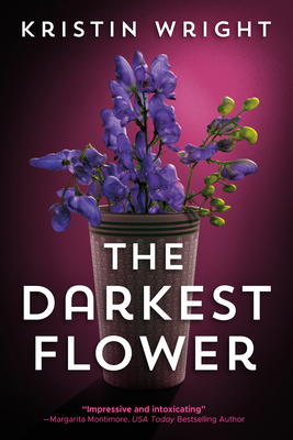 The Darkest Flower - Kristin Wright