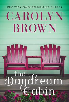 The Daydream Cabin - Carolyn Brown