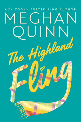 The Highland Fling - Meghan Quinn