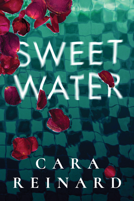 Sweet Water - Cara Reinard