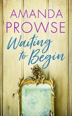Waiting to Begin - Amanda Prowse