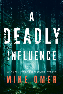 A Deadly Influence - Mike Omer