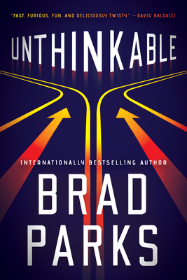 Unthinkable - Brad Parks