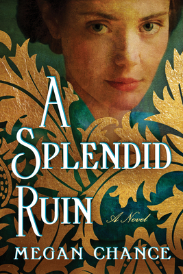 A Splendid Ruin - Megan Chance