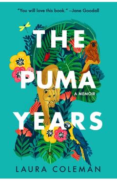 The Puma Years: A Memoir - Laura Coleman