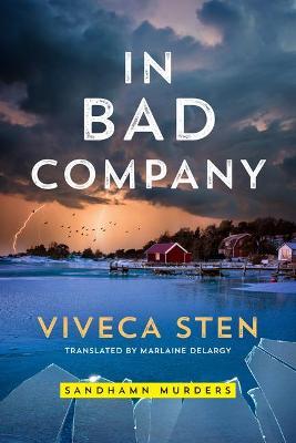 In Bad Company - Viveca Sten