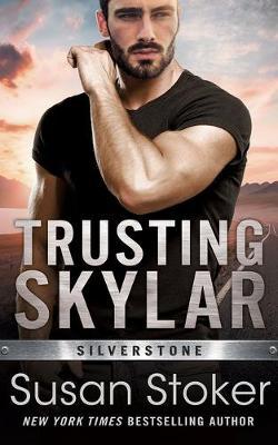 Trusting Skylar - Susan Stoker