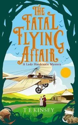 The Fatal Flying Affair - T. E. Kinsey