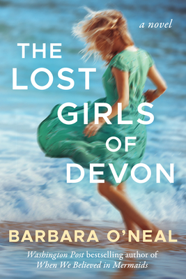 The Lost Girls of Devon - Barbara O'neal