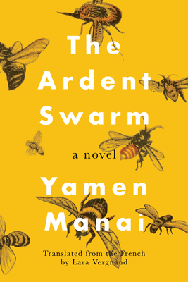 The Ardent Swarm - Yamen Manai