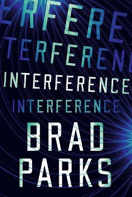 Interference - Brad Parks