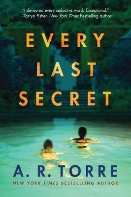 Every Last Secret - A. R. Torre