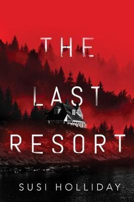 The Last Resort - Susi Holliday
