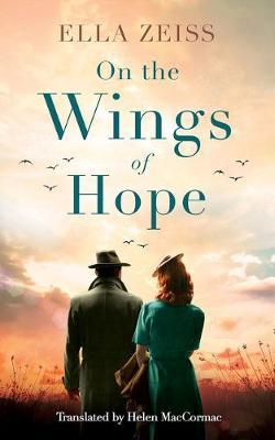 On the Wings of Hope - Ella Zeiss