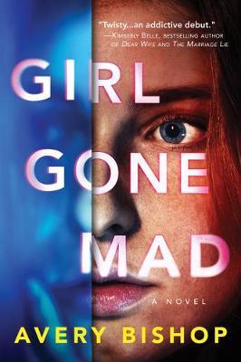 Girl Gone Mad - Avery Bishop