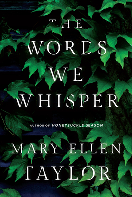 The Words We Whisper - Mary Ellen Taylor