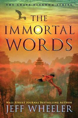 The Immortal Words - Jeff Wheeler