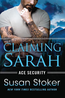 Claiming Sarah - Susan Stoker