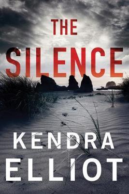 The Silence - Kendra Elliot