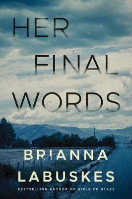 Her Final Words - Brianna Labuskes