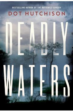 Deadly Waters - Dot Hutchison