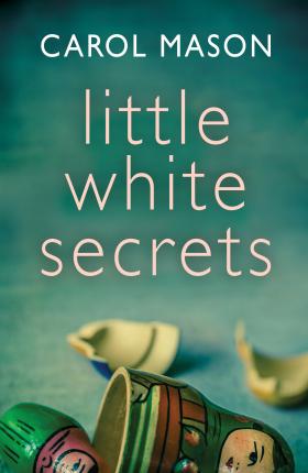 Little White Secrets - Carol Mason