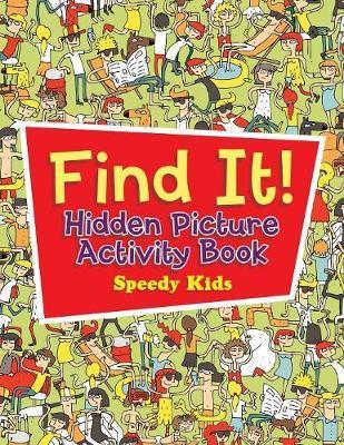 Find It! Hidden Picture Activity Book - Speedy Kids